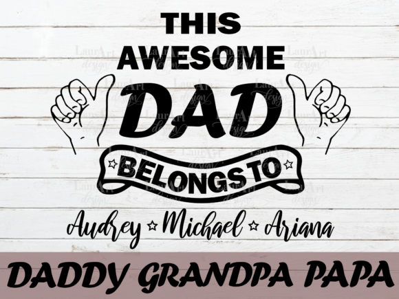 Father's Day: This Awesome Dad Belongs to Graphics
