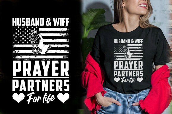 HUSBAND and WIFE PRAYER PARTNERS FO LIFE Graphics and T-Shirt Designs
