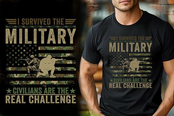 I SURVIVED the MILITARY CIVILIANS ARE TH Graphics and T-Shirt Designs