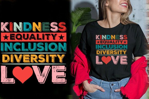 KINDNESS EQUALITY INCLUSION DIVERSITY LO Graphics and T-Shirt Designs