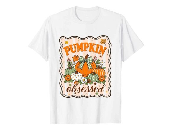 Pumpkin Obsessed Autumn T-Shirt Graphics