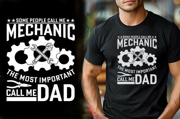 SOME PEOPLE CALL ME MECHANIC the MOST IM Graphics